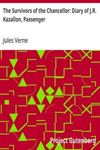 The Survivors of the Chancellor - Jules Verne